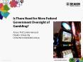 Is There Need for More Federal Government Oversight of Gambling? PowerPoint PPT Presentation