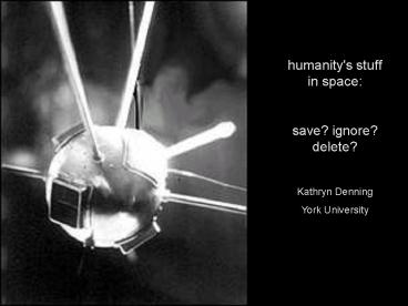 humanity's stuff in space: