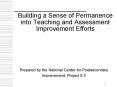 Building a Sense of Permanence into Teaching and Assessment Improvement Efforts PowerPoint PPT Presentation