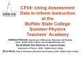 CF04: Using Assessment Data to Inform Instruction at the Buffalo State College Summer Physics Teachers PowerPoint PPT Presentation