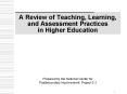 A Review of Teaching, Learning, and Assessment Practices in Higher Education PowerPoint PPT Presentation