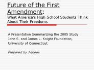 Future of the First Amendment: What America