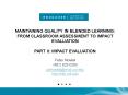 MAINTAINING QUALITY IN BLENDED LEARNING: FROM CLASSROOM ASSESSMENT TO IMPACT EVALUATION PART II: IMPACT EVALUATION PowerPoint PPT Presentation