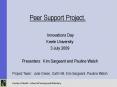 Peer Support Project. PowerPoint PPT Presentation