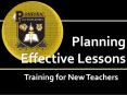 Planning Effective Lessons Training for New Teachers PowerPoint PPT Presentation