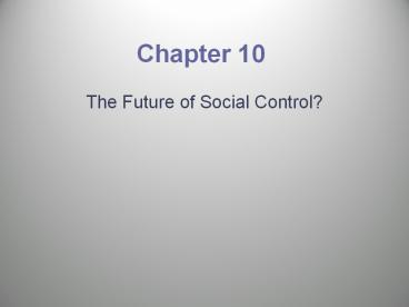 Ch.10 - Chriss, Social Control