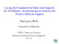 Laying the Foundation for Behavioral Supports for All Students: An Introduction to School-wide Positive Behavior Support PowerPoint PPT Presentation