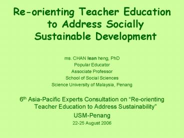 Re-orienting Teacher Education to Address Socially Sustainable Development