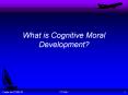 What is Cognitive Moral Development? PowerPoint PPT Presentation