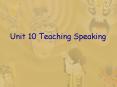 Unit 10 Teaching Speaking PowerPoint PPT Presentation