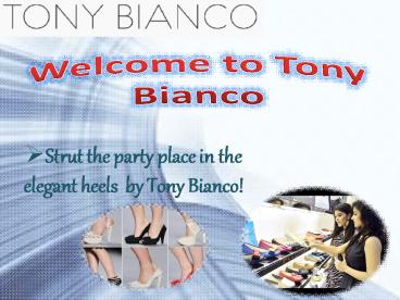 Tony Bianco Presents a Massive collection of Women’s Shoes Online