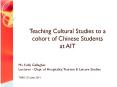 Teaching Cultural Studies to a cohort of Chinese Students at AIT PowerPoint PPT Presentation