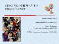 SINGING OUR WAY TO PROFICIENCY PowerPoint PPT Presentation