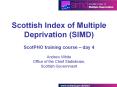 Scottish Index of Multiple Deprivation (SIMD) ScotPHO training course  PowerPoint PPT Presentation