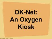 OK-Net:  An Oxygen Kiosk