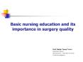 Basic nursing education and its importance in surgery quality PowerPoint PPT Presentation