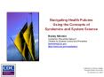 Navigating Health Futures Using the Concepts of Syndemics and System Science PowerPoint PPT Presentation