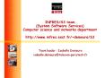INFRES/S3 team (System Software Services) Computer science and networks department http://www.infres.enst.fr/~demeure/S3 PowerPoint PPT Presentation