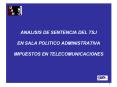 ANALISIS DE SENTENCIA DEL TSJ EN SALA POLITICO ADMINISTRATIVA IMPUESTOS EN TELECOMUNICACIONES PowerPoint PPT Presentation
