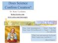 Does Science Confirm Creation? PowerPoint PPT Presentation