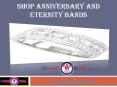 Shop Anniversary and Eternity Bands PowerPoint PPT Presentation