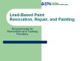 Lead-Based Paint Renovation, Repair, and Painting PowerPoint PPT Presentation