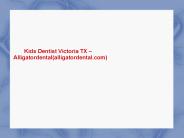 Kids Dentist Victoria TX