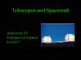 Telescopes and Spacecraft PowerPoint PPT Presentation