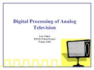 Digital Processing of Analog Television 