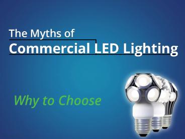 Commercial LED Lighting - Why to Choose TruLight LED