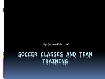 Soccer Classes and Team Training (1)