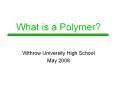What is a Polymer? PowerPoint PPT Presentation