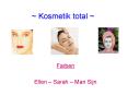 ~ Kosmetik total ~ PowerPoint PPT Presentation