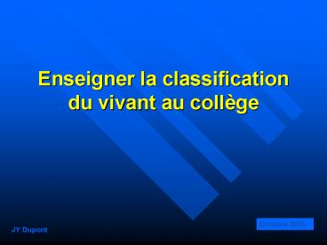 Enseigner la classification du vivant au coll