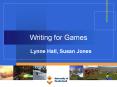 Writing for Games PowerPoint PPT Presentation