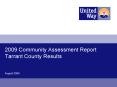 2009 Community Assessment Report Tarrant County Results PowerPoint PPT Presentation