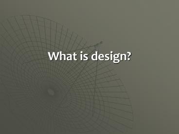 What is design?
