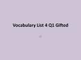 Vocabulary List 4 Q1 Gifted PowerPoint PPT Presentation