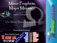 Minor Prophets, Major Message