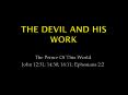 The Devil And His Work PowerPoint PPT Presentation