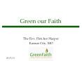 Green our Faith PowerPoint PPT Presentation