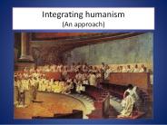 Integrating humanism (An approach)