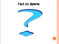 Fact vs. Opinion PowerPoint PPT Presentation