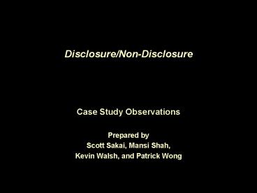 Disclosure/Non-Disclosure