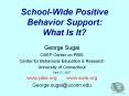 School-Wide Positive Behavior Support: What Is It? PowerPoint PPT Presentation