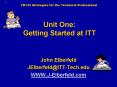 Unit One: Getting Started at ITT PowerPoint PPT Presentation