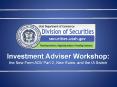 Investment Adviser Workshop: the New Form ADV Part 2, New Rules, and the IA Switch PowerPoint PPT Presentation