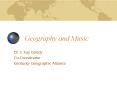 Geography and Music PowerPoint PPT Presentation