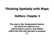 Thinking Spatially with Maps  DeMers: Chapter 3 PowerPoint PPT Presentation