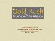 (goldrush@coalliance.org)